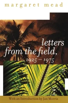 Scrisori de pe teren, 1925-1975 - Letters from the Field, 1925-1975