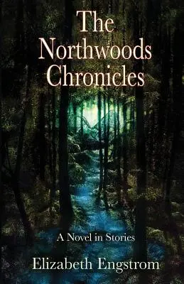 Cronicile Northwoods - The Northwoods Chronicles