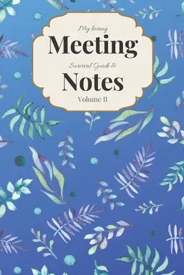Ghidul meu plictisitor de supraviețuire a întâlnirilor și notițe: Caiet de ședințe 6x9 și carte puzzle - My Boring Meeting Survival Guide & Notes: 6x9 Meeting Notebook and Puzzle Book