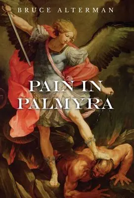 Durere în Palmyra - Pain in Palmyra