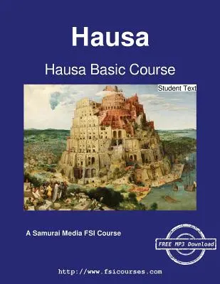 Curs de bază de limba hausa - Text pentru elevi - Hausa Basic Course - Student Text