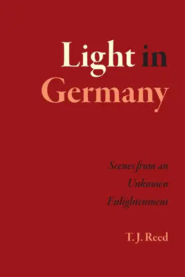 Lumina în Germania: Scene dintr-un Iluminism necunoscut - Light in Germany: Scenes from an Unknown Enlightenment