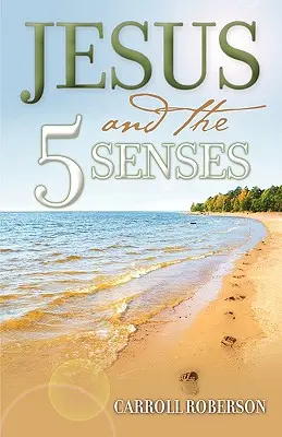 Iisus și cele 5 simțuri - Jesus and the 5 Senses