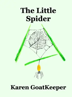 Micul păianjen - The Little Spider