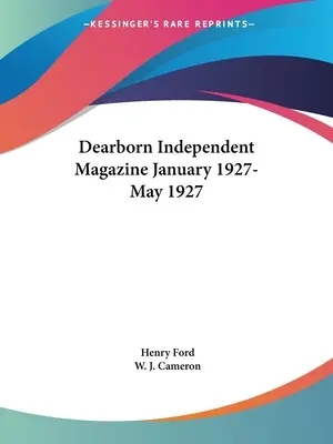 Dearborn Independent Magazine ianuarie 1927-mai 1927 - Dearborn Independent Magazine January 1927-May 1927