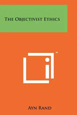 Etica obiectivistă - The Objectivist Ethics