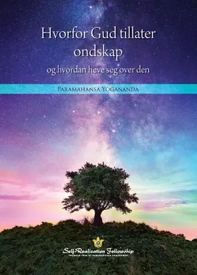 Hvorfor Gud tillater ondskap og hvordan heve seg over den (Why God Allowits Evil and How to Rise Above It--Norwegian) - Hvorfor Gud tillater ondskap og hvordan heve seg over den (Why God Permits Evil and How to Rise Above It--Norwegian)