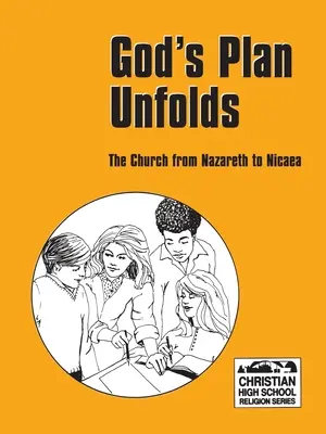 Planul lui Dumnezeu se desfășoară - Carte pentru elevi - God's Plan Unfolds - Student Book