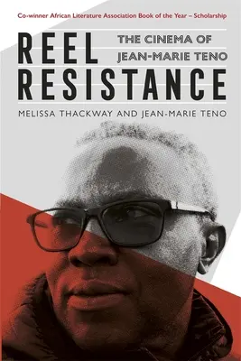 Reel Resistance - Cinema-ul lui Jean-Marie Teno - Reel Resistance - The Cinema of Jean-Marie Teno