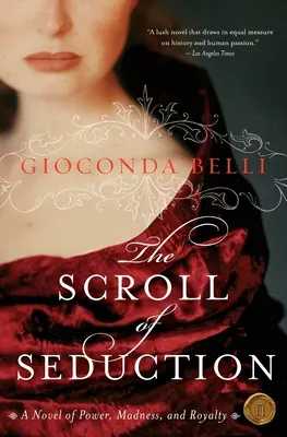 Sulul seducției: Un roman despre putere, nebunie și regalitate - The Scroll of Seduction: A Novel of Power, Madness, and Royalty