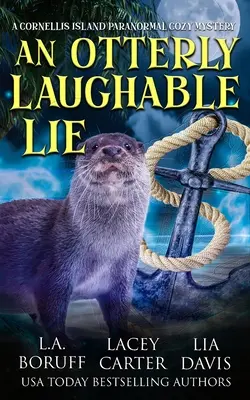 O minciună de râs Otterly: Un paracozy hilar - An Otterly Laughable Lie: A Hilarious Paracozy