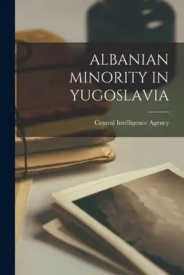 Minoritatea albaneză din Iugoslavia - Albanian Minority in Yugoslavia