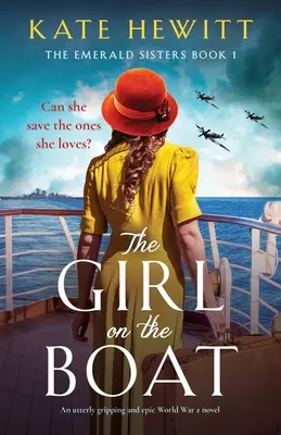 The Girl on the Boat: Un roman epic și extrem de captivant despre cel de-al Doilea Război Mondial - The Girl on the Boat: An utterly gripping and epic World War 2 novel
