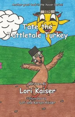 Tate, curcanul trăncănit - Tate the Tattletale Turkey
