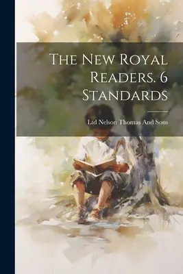 The New Royal Readers. 6 standarde - The New Royal Readers. 6 Standards