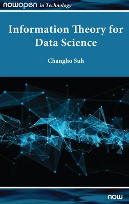Teoria informației pentru știința datelor - Information Theory for Data Science