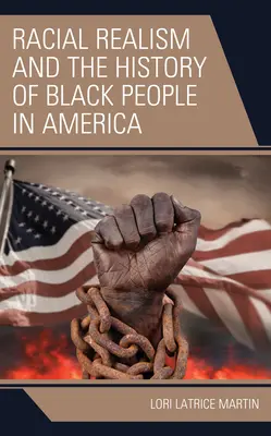 Realismul rasial și istoria populației de culoare din America - Racial Realism and the History of Black People in America