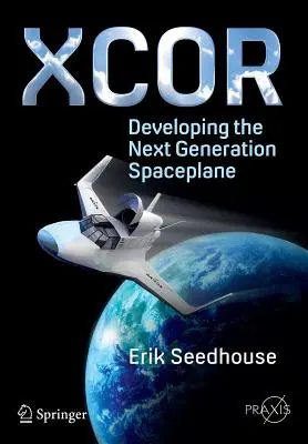 Xcor, dezvoltarea următoarei generații de avioane spațiale - Xcor, Developing the Next Generation Spaceplane