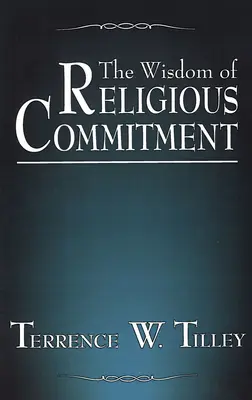 Înțelepciunea angajamentului religios - The Wisdom of Religious Commitment