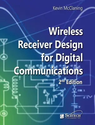Proiectarea receptoarelor fără fir pentru comunicații digitale - Wireless Receiver Design for Digital Communications