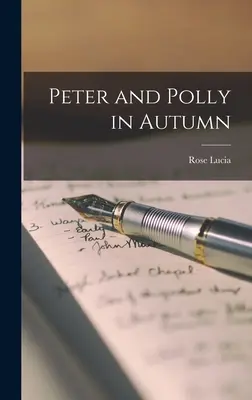 Peter și Polly în toamnă - Peter and Polly in Autumn