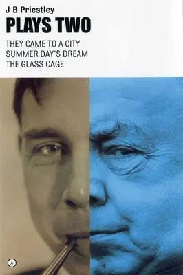 Priestley: Două piese - Priestley: Plays Two