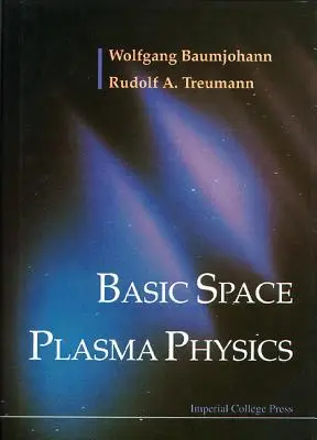 Fizica de bază a plasmei spațiale - Basic Space Plasma Physics