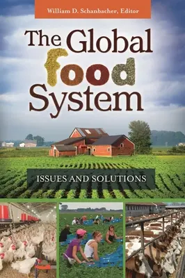 Sistemul alimentar mondial: Probleme și soluții - The Global Food System: Issues and Solutions
