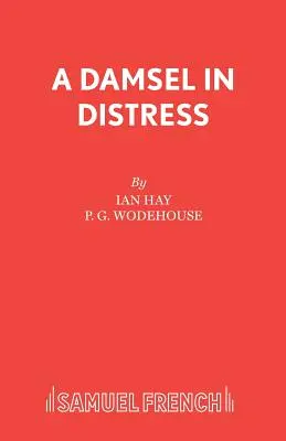 O domnișoară în primejdie - A Damsel in Distress