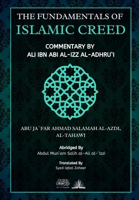 Fundamentele crezului islamic: Comentariu de Ali Ibn Abil Izz - The Fundamentals of Islamic Creed: Commentary by Ali Ibn Abil Izz
