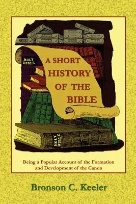 O scurtă istorie a Bibliei - A Short History of the Bible