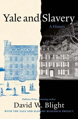 Yale și sclavia: O istorie - Yale and Slavery: A History