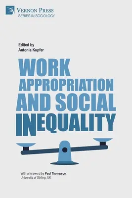 Aproprierea muncii și inegalitatea socială - Work Appropriation and Social Inequality