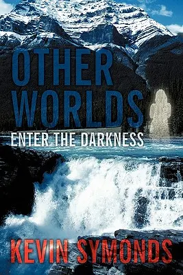 Alte lumi: Intrați în întuneric - Other Worlds: Enter the Darkness