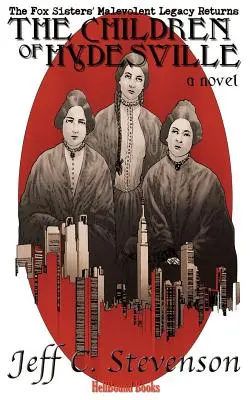 Copiii din Hydesville - The Children of Hydesville