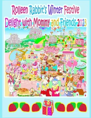 Deliciul festiv de iarnă al iepurașului Rolleen cu mami și prietenii 2023 - Rolleen Rabbit's Winter Festive Delight with Mommy and Friends 2023