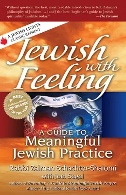 Evreu cu sentimente: Un ghid pentru o practică evreiască plină de sens - Jewish with Feeling: A Guide to Meaningful Jewish Practice