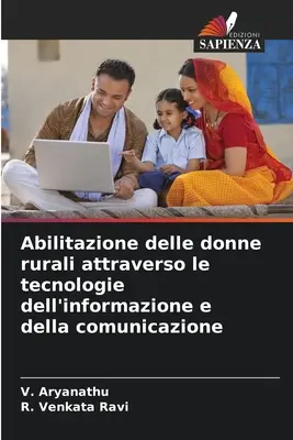 Abilitarea femeilor din mediul rural prin intermediul tehnologiilor de informare și comunicare - Abilitazione delle donne rurali attraverso le tecnologie dell'informazione e della comunicazione
