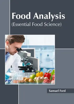 Analiza alimentelor (Știința esențială a alimentelor) - Food Analysis (Essential Food Science)
