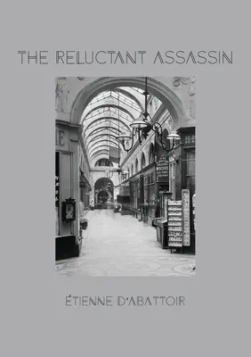 Asasinul reticent - The Reluctant Assassin