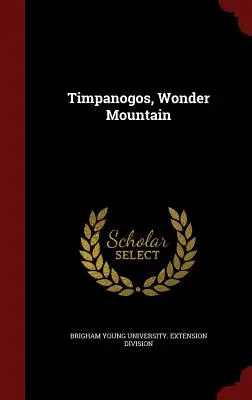 Timpanogos, Muntele Minune - Timpanogos, Wonder Mountain