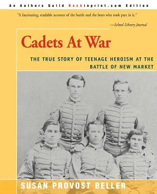 Cadets at War: Povestea adevărată a eroismului adolescenților în bătălia de la New Market - Cadets at War: The True Story of Teenage Heroism at the Battle of New Market