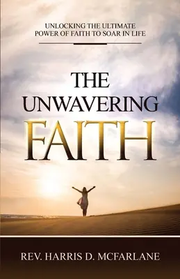Credința neclintită - The Unwavering Faith