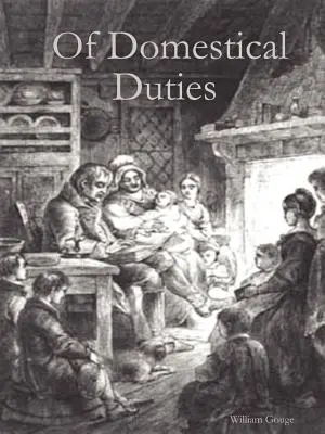 Despre îndatoririle domestice - Of Domestical Duties