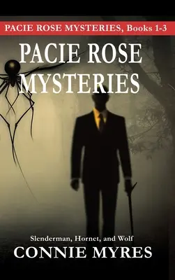Misterele lui Pacie Rose: Slenderman, Hornet și Wolf - Pacie Rose Mysteries: Slenderman, Hornet, and Wolf