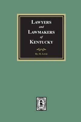 Avocați și legiuitori din Kentucky - Lawyers and Lawmakers of Kentucky