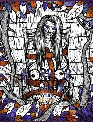 Carte de colorat pentru adulți Horror Land: Azil (Cartea 6) - Adult Coloring Book Horror Land: Asylum (Book 6)