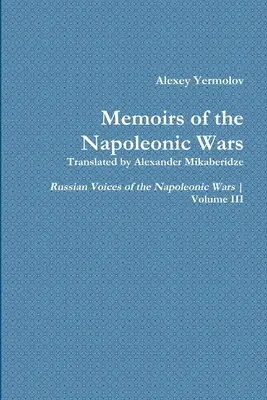 Memoriile lui Alexey Yermolov - Alexey Yermolov's Memoirs