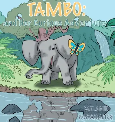 Tambo și aventura ei curioasă - Tambo and Her Curious Adventure