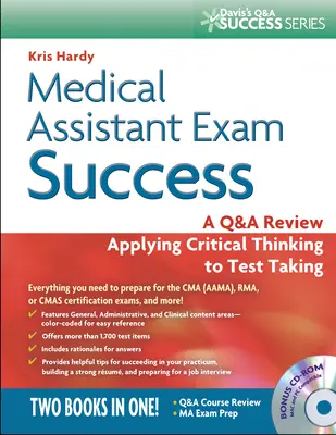 Succesul examenului de asistent medical: A Q&A Review Aplicarea gândirii critice la susținerea examenului [Cu CDROM] - Medical Assistant Exam Success: A Q&A Review Applying Critical Thinking to Test Taking [With CDROM]
